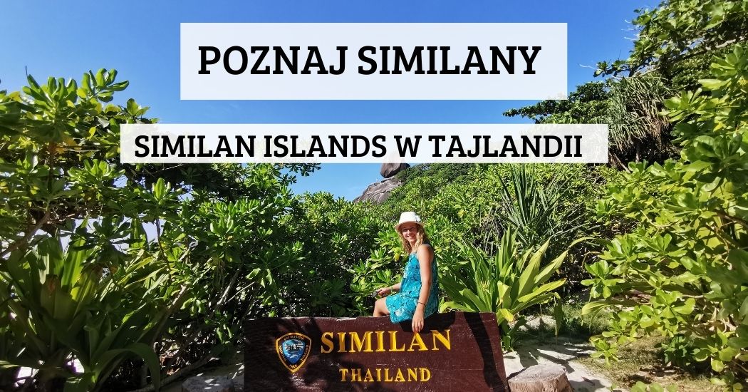 Poznaj Similany - Similan Islands w Tajlandii